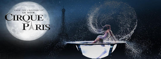 「Cirque Paris」360度讓你驚艷!